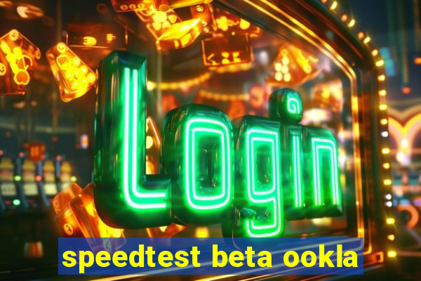 speedtest beta ookla